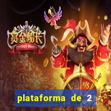 plataforma de 2 reais bet